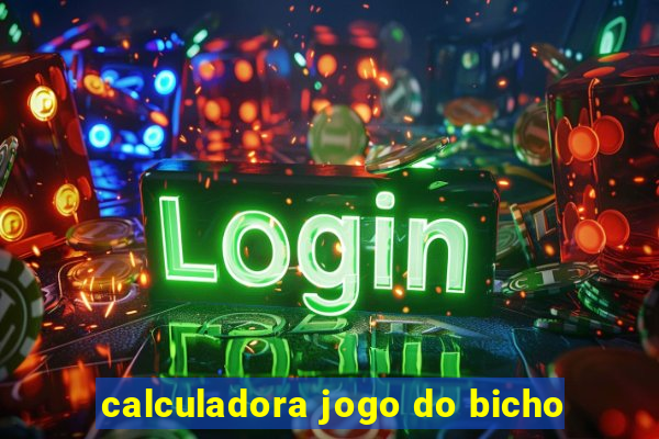 calculadora jogo do bicho